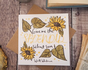 Literary Quote Sunflowers Greetings Card - Birthday Card - Card for Book Lover - Greetings Card - Blank Card - Flower Illustration - Friend