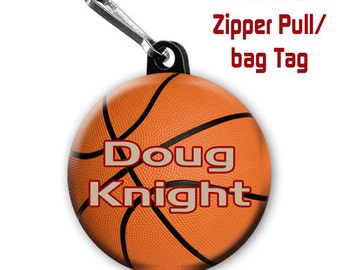 Basketball zipper pull, pin, or magnet personalized with name of choice.