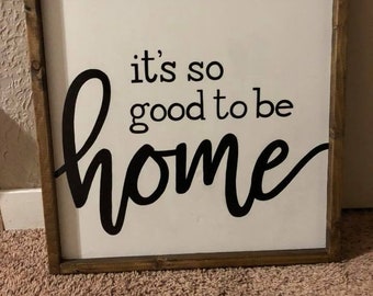 It's so good to be home