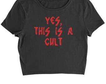 Yes, This Is A Cult Cropped T-Shirt