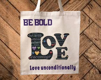 Reusable Tote Bag, Be Bold Tote, Inspirational Tote, Book Bag, Printed Tote Bag, Cotton Grocery Bag, Market Bag, Shopping Tote, Beach Bag