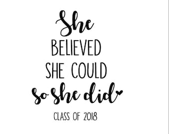 She believed She could so she did SVG Cut File class of 2018 svg Digital file Svg Dxf outlined for Silhouette Cricut