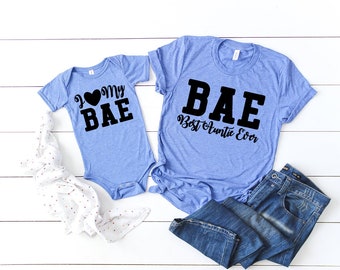 BAE Best Aunt Ever,BAE Best Auntie Ever,I Love My BAE,Matching Aunt and Niece Shirts,Matching Aunt Niece,Matching Aunt Shirts,Matching Aunt