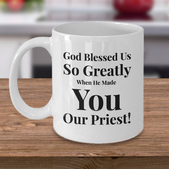 Gift for Priest / Pastor God Blessed Us So Greatly When He