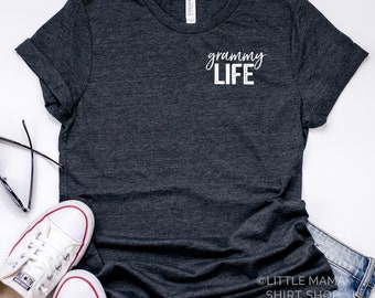 Grammy Life © | Grammy Shirt | Shirt for Grammy | Unisex Shirt | Graphic Tees | Grammy Gift | Granny, Nana, Grammy | Mother's Day Gift