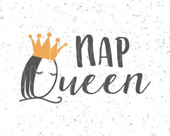 Free Free Nap Queen Svg Free 328 SVG PNG EPS DXF File