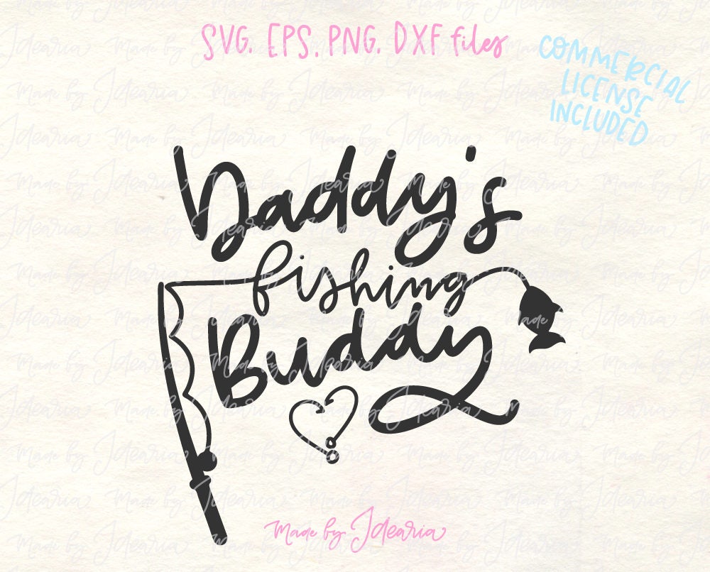 Free Free 264 Daddy&#039;s Fishing Buddy Svg SVG PNG EPS DXF File
