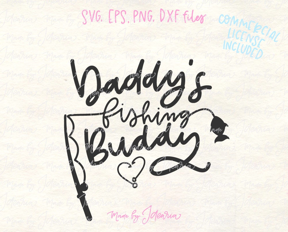 Free Free Daddy&#039;s Fishing Buddy Svg 395 SVG PNG EPS DXF File