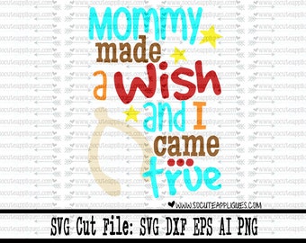 Thanksgiving SVG, Mommy made a wish and I came true cut file, socuteappliques, New baby svg, fall svg, wishbone svg, baby boy scrapbooking