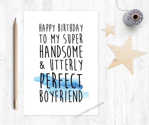 funny boyfriend birthday card, boyfriend birthday card, perfect boyfriend, handsome boyfriend, happy birthday boyfriend