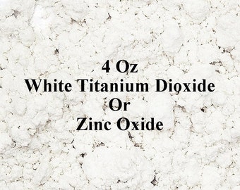 Zinc Oxide 4 Oz White Titanium Dioxide - White Pigment Powder - Make Homemade Mineral Makeup or Sunscreen