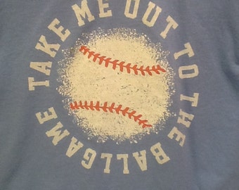 tshirt. take me out to the ballgame shirt.