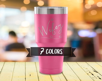 Wifey Travel Mug, Laser Etched Travel Mug for Wife, Travel Coffee Mug, 30oz Timbler, Great Gift For Your Wife, Gift Ideas 2018