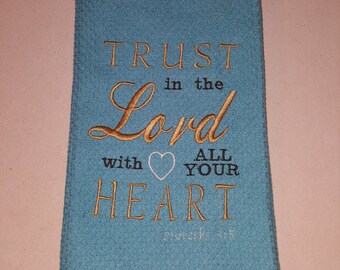 Trust in The Lord Kitchen towel
