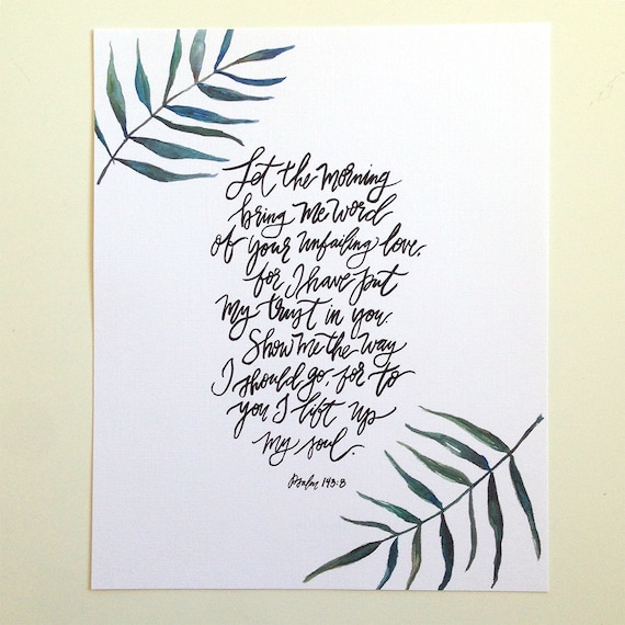 Psalm 1438 Hand Lettered Art Print