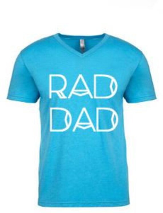 my dad is rad shirt
