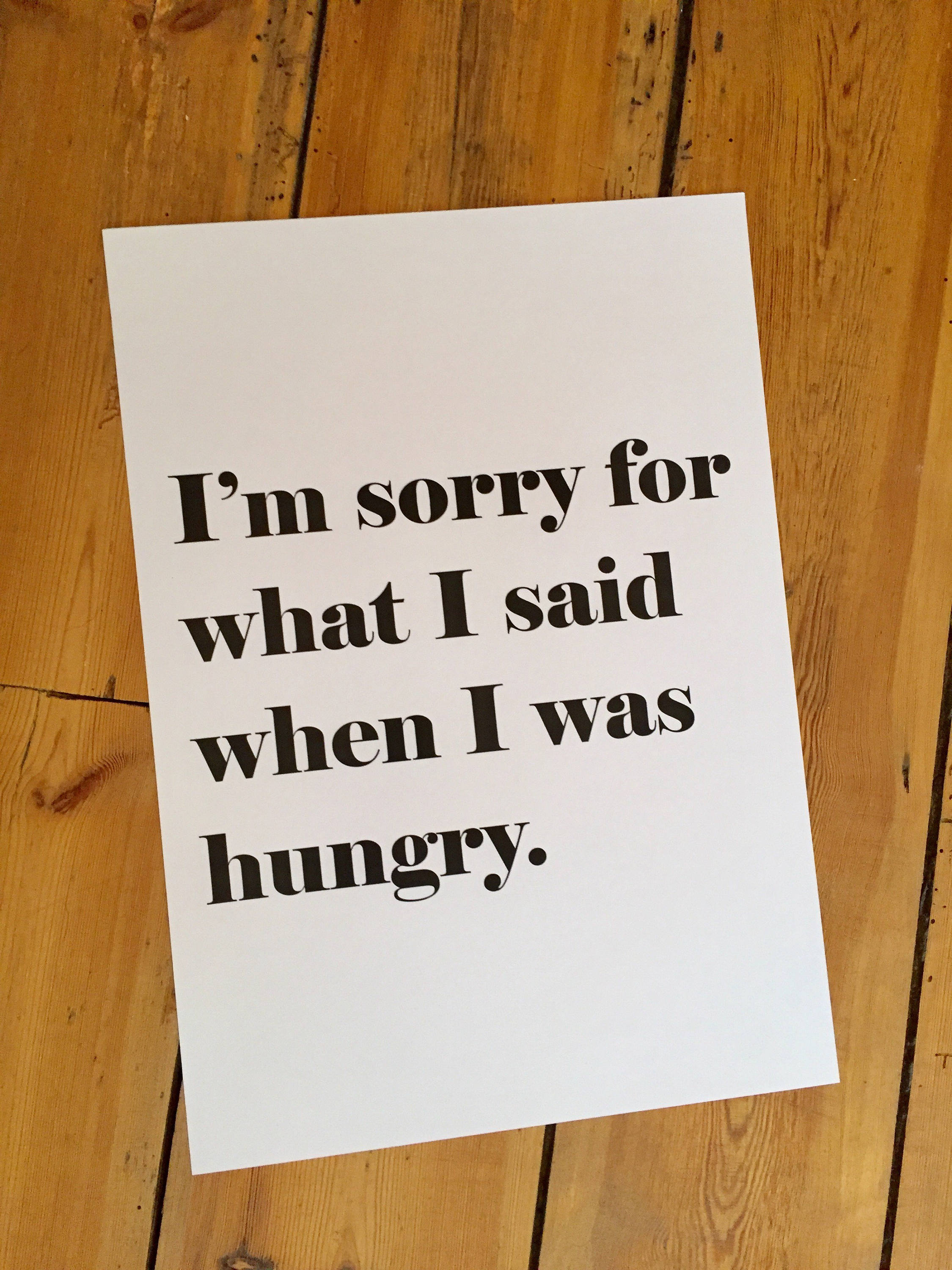 I'm sorry for what I said when I was hungry // Typography