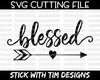 Blessed svg Thankful svg Blessed svg file arrow svg file SVG PNG svg files for Silhouette svg files for Cricut Cameo files heart svg