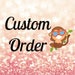 Custom Order for Yohana