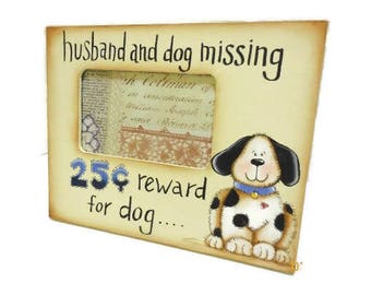 Photo Frame "Husband and Dog Missing - Reward For Dog" | Tole Painted Reward Offered Photo Frame