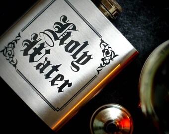Holy Water Hip Flask, Supernatural, Supernatural Gift, Groomsman gift, Wedding Gift, Best Man Gift, 6oz Drinking Flask, Engraved Hip Flask