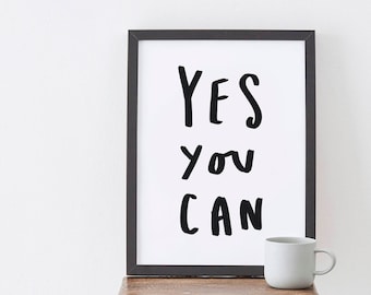 Yes You Can Typography Print - Motivational Print - Positive Quote - Hand Lettered Print - Positive Print - Happy Print - Gift For Her