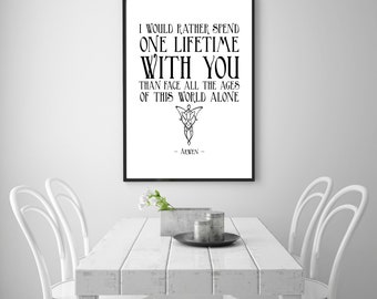 ARWEN QUOTE Art PRINT - One Lifetime With You - J.R.R. Tolkien / Lord of the Rings (LotR) / Love / Romance / Book / Nursery Art