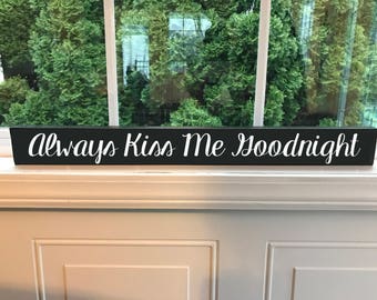 Always Kiss Me Goodnight