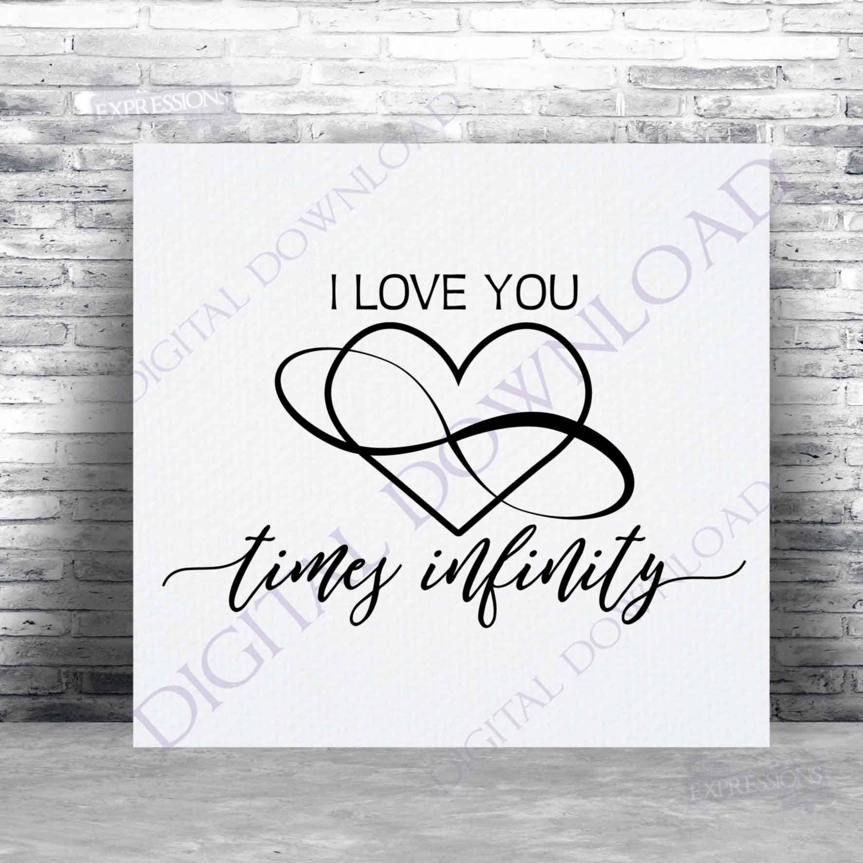 I Love You Times Infinity Symbol Svg Quote Vector Digital