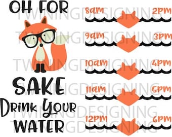 Water tracker for fox sake drink your water SVG, PNG, DXF zip files digital file water tracker svg hipster fox svg