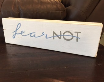 Fear Not - Block Sign