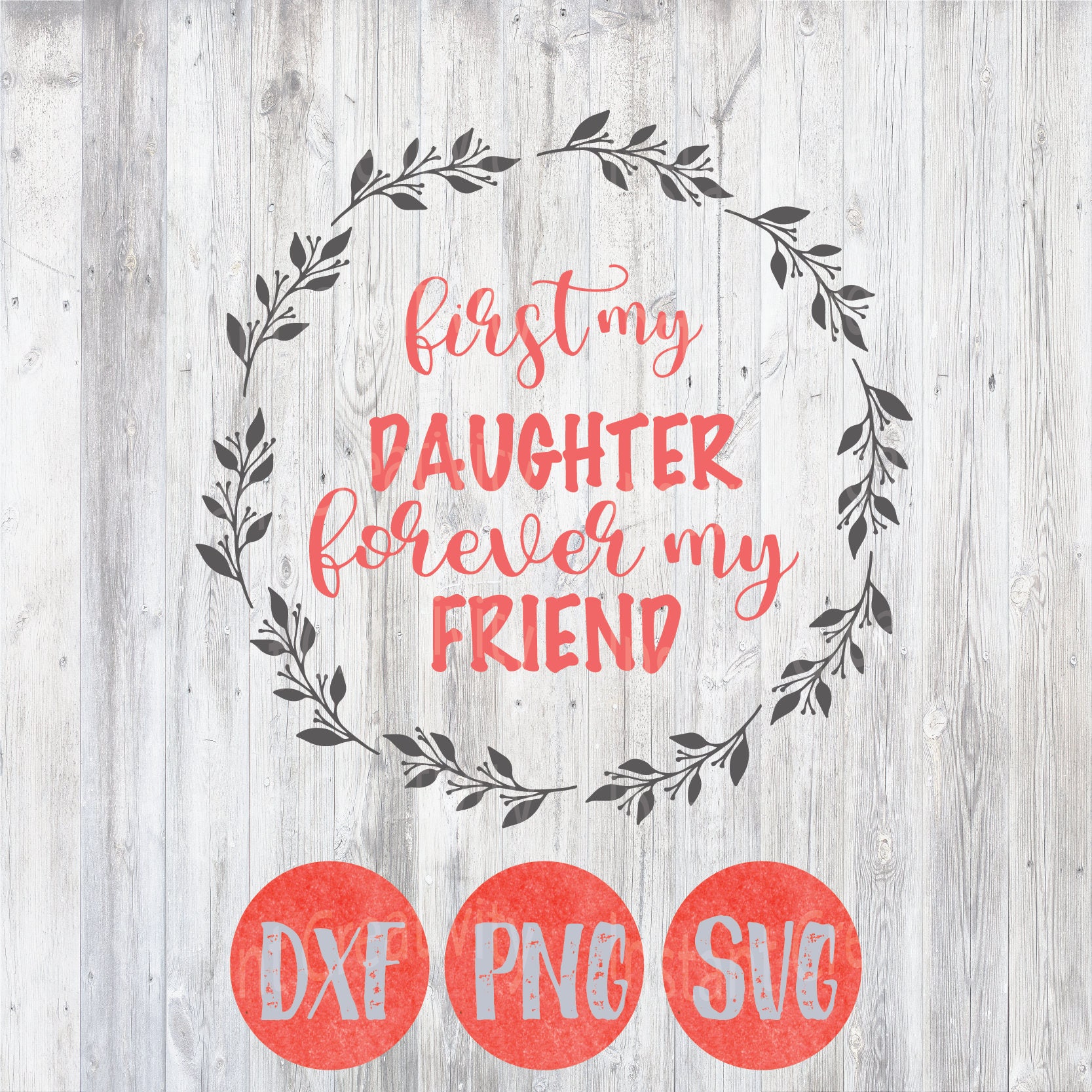 Download Mothers Day Svg Mothers Day Quote First My Daughter Forever