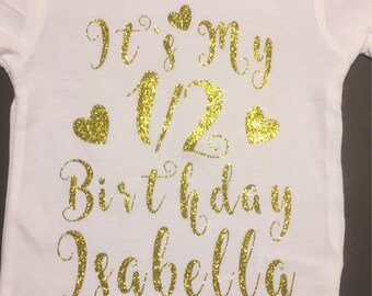 its my half birthday shirt