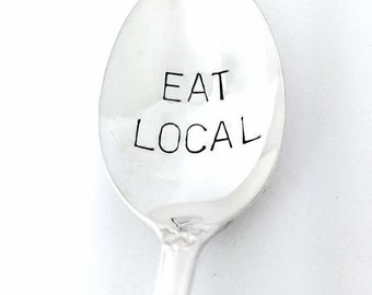 Farm to table eat local, engraved spoon, Vintage Silverware, stamped spoon, foodie gift, farmers market, local food, stamped spoon