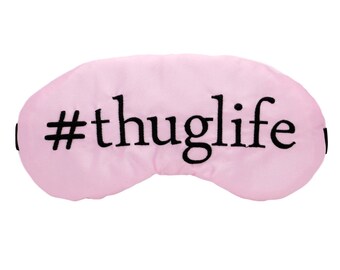 Pink #Thuglife Sleep Eye Mask