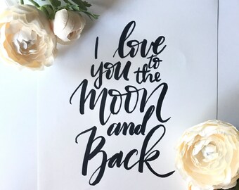 8x10 I Love You to the Moon and Back
