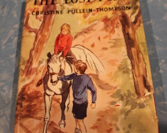 Original 1959 Hardcover Pony Book The Lost Pony by Christine Pullein-Thompson