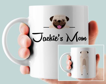 Personalized Pug Mug, Pug Mom, Pug Dad, Pug Lovers Gift, Pug Decor, Pug Gift, Dog Lover Gift, Gift for Mommy, Gift for daddy, Gift for Nana