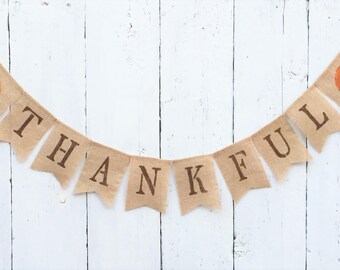 Thankful Burlap Banner, Thanksgiving Banner, Thanksgiving Decor, Fall Banner,Thankful Garland/Bunting,Farmhouse Banner