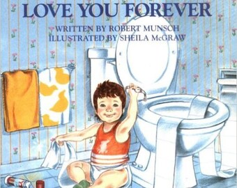Love You Forever Paperback – September 1, 1995
