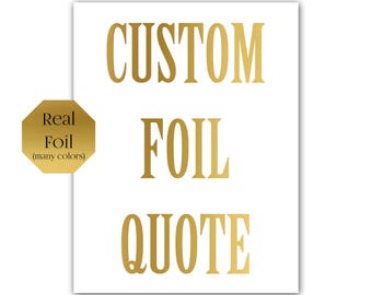 Custom Sign, Custom Quote Print, Personalized Gift, Home Decor, Gift For Her, Rose Gold Foil Print Poster, Silver Quote, Copper Art