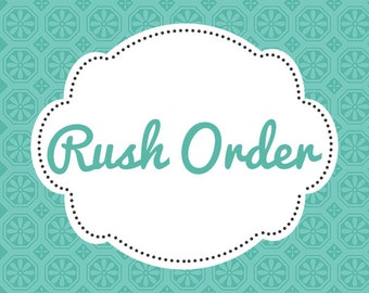 Rush Order