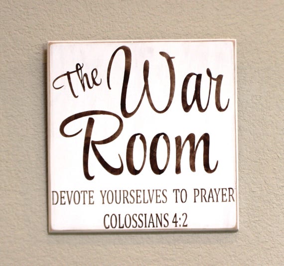 War Room - Painted Wooden Sign - Colossians 4:2 - Prayer - Bible - 12 x 12 - The War Room
