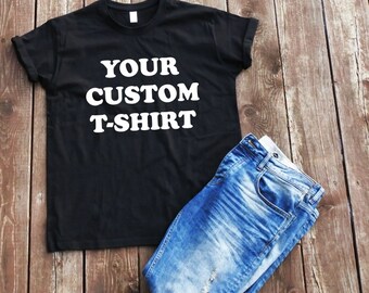 Custom t-shirt Make your own t-shirt Custom tees Personalized t-shirt mock up t-shirt custom adult t-shirt custom tee shirt