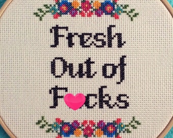 PATTERN: Cross Stitch "Fresh Out of F*cks" PATTERN *PDF* File *mature*