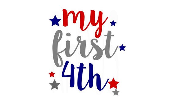 my first 4th svg cricut cameo cutting file fourth of july