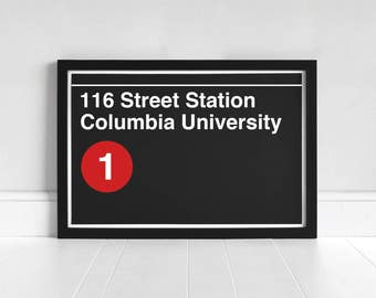 116 Street Station Columbia University - New York Subway Sign - Art Print