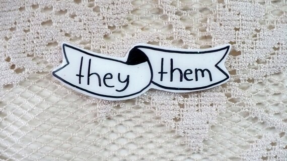 they them brooch button Gender neutral pronoun pin