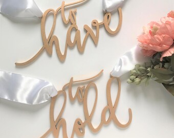 Chair Signs/Laser Cut//to have to hold/Wedding//Engagement/Bridal Shower/Celebration of Love