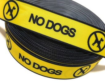 1" No Dogs Ribbon, No Dogs Grosgrain Ribbon, Lanyard Ribbon